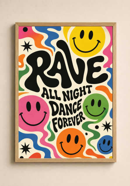Rave All Night Dance Forever Poster | Colorful Smiley Face Wall Art Print